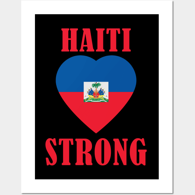 Haiti Strong Wall Art by mstory